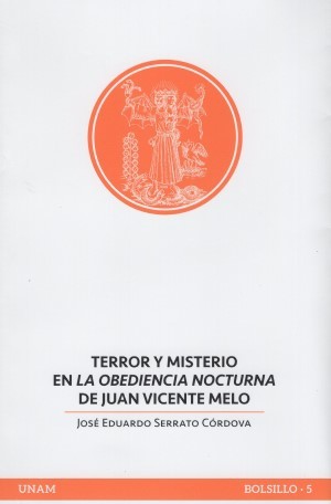 Terror y misterio en La obediencia nocturna de Juan Vicente Melo