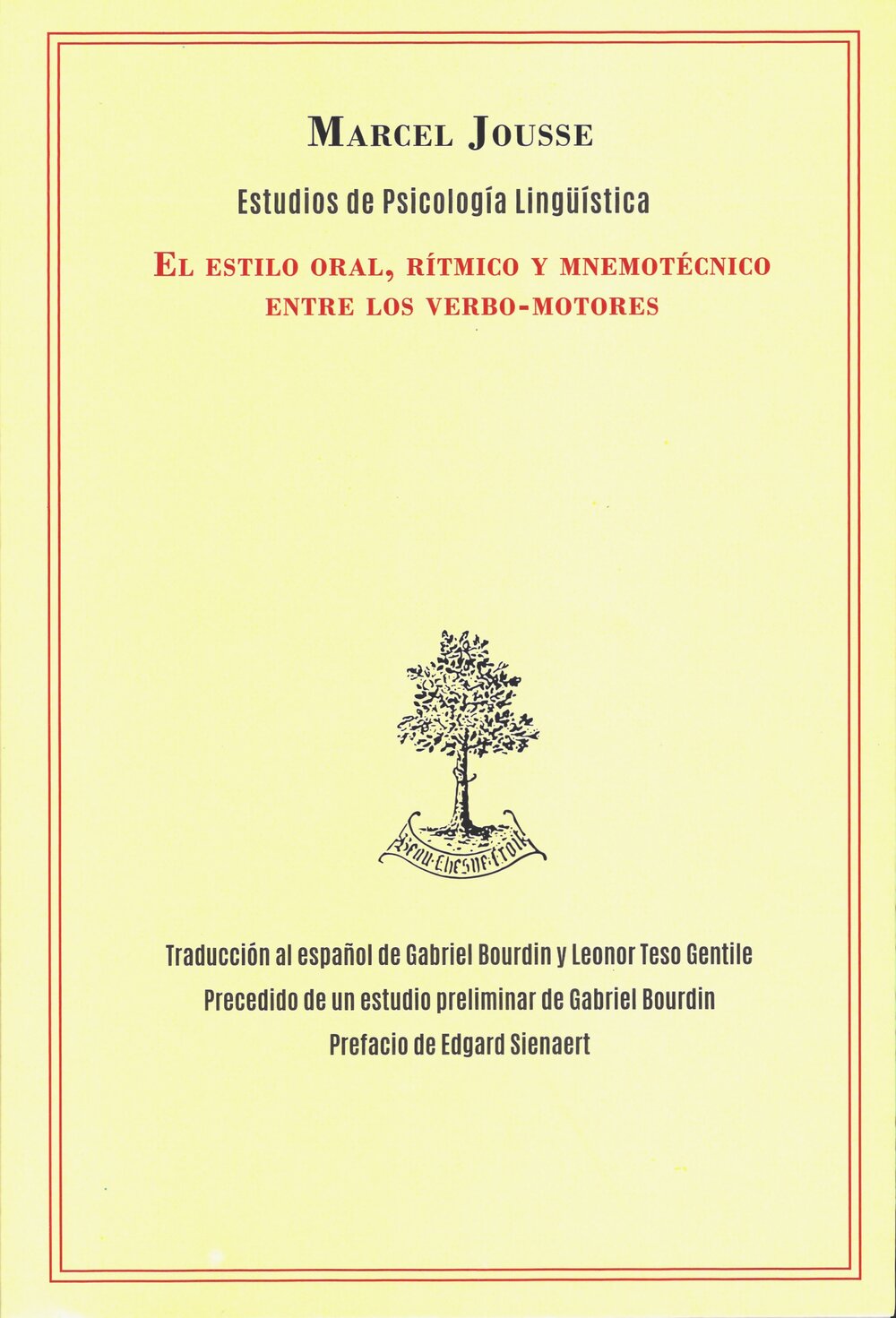 Estudios de psicología lingüística. El estilo oral, rítmico y mnemotécnico entre los verbos-motores