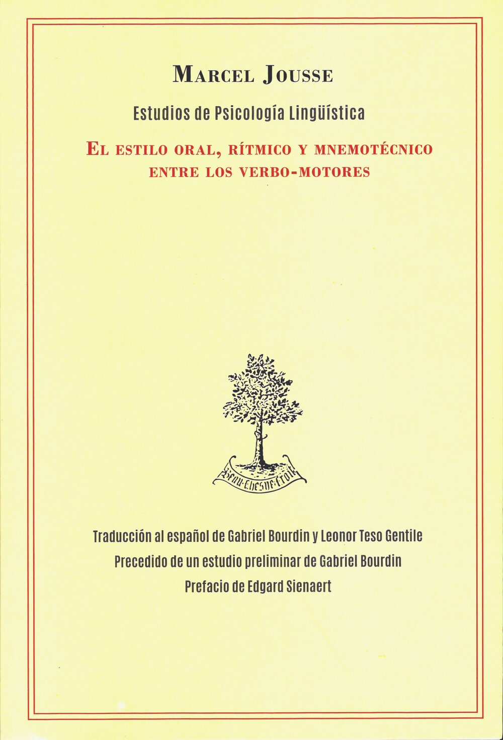 Estudios de psicología lingüística. El estilo oral, rítmico y mnemotécnico entre los verbos-motores