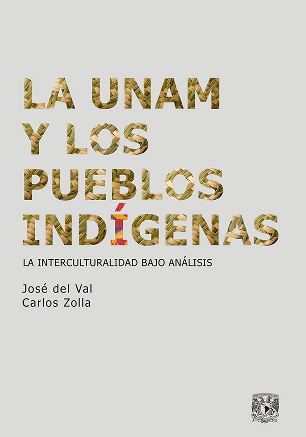 La UNAM y los pueblos indígenas. La interculturalidad bajo análisis