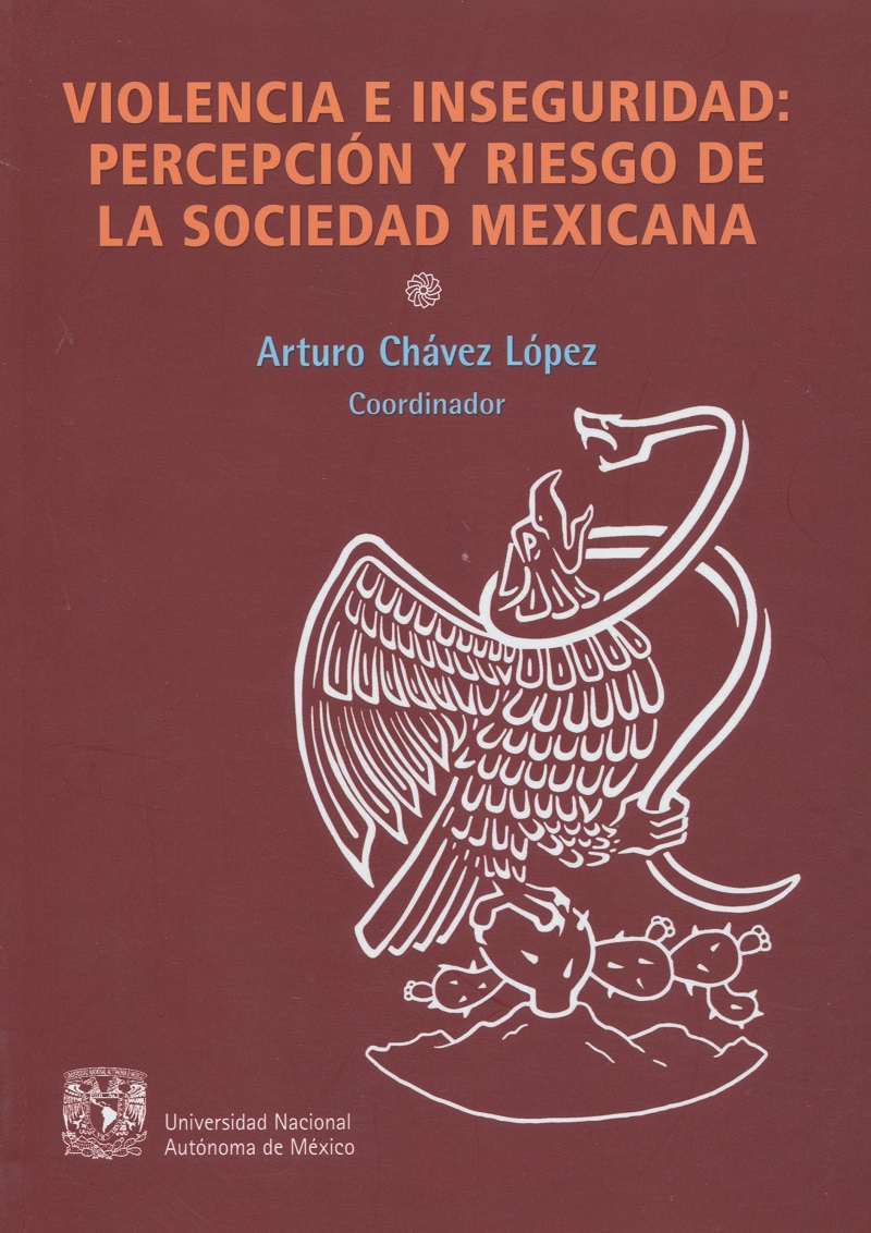 Violencia e inseguridad: percepción y riesgo de la sociedad mexicana