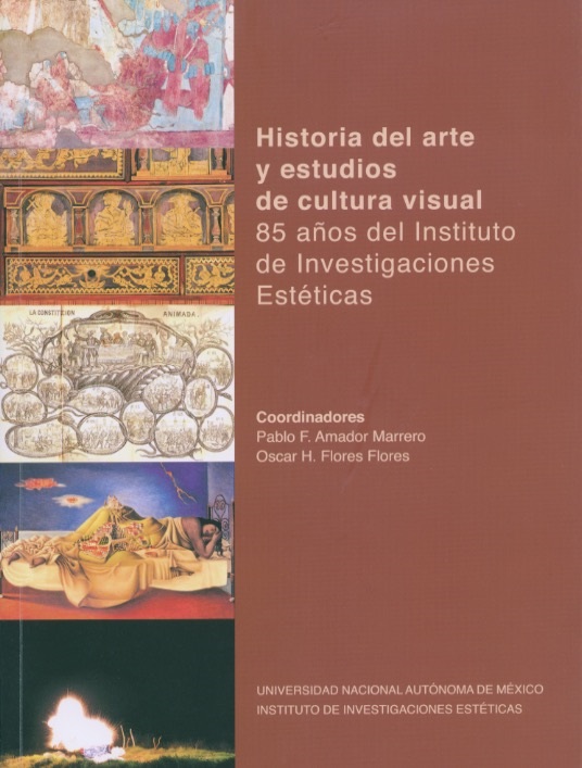 Historia del Arte y estudios de cultura visual: 85 años del Instituto de Investigaciones Estéticas