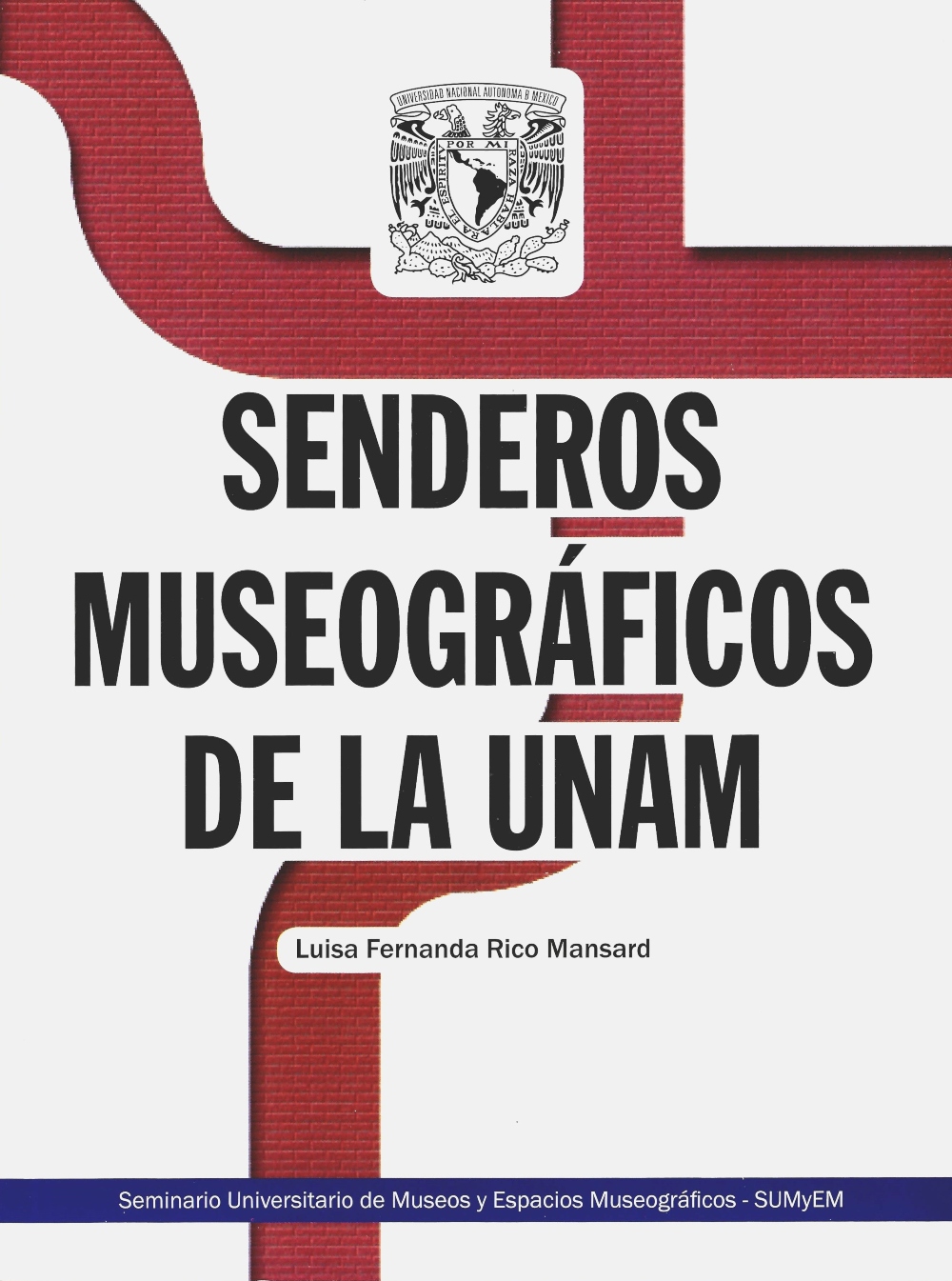 Senderos museográficos de la UNAM