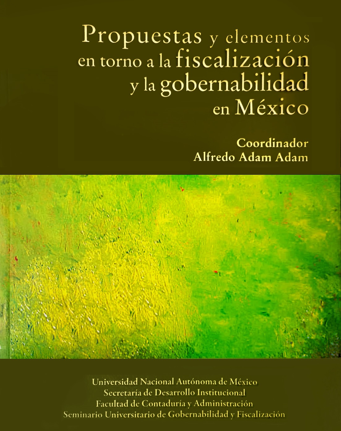 Propuestas y elementos en torno a la fiscalización y la gobernabilidad en México