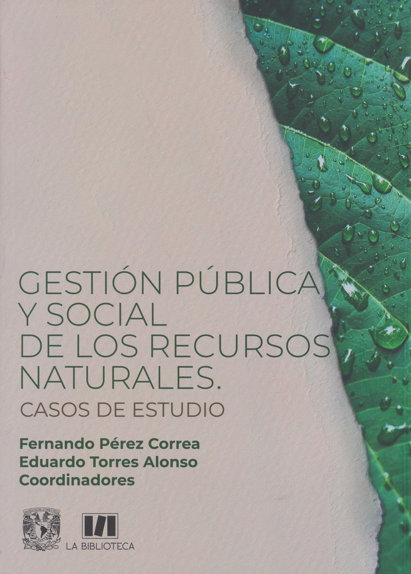 Gestión pública y social de los recursos naturales. Casos de estudio