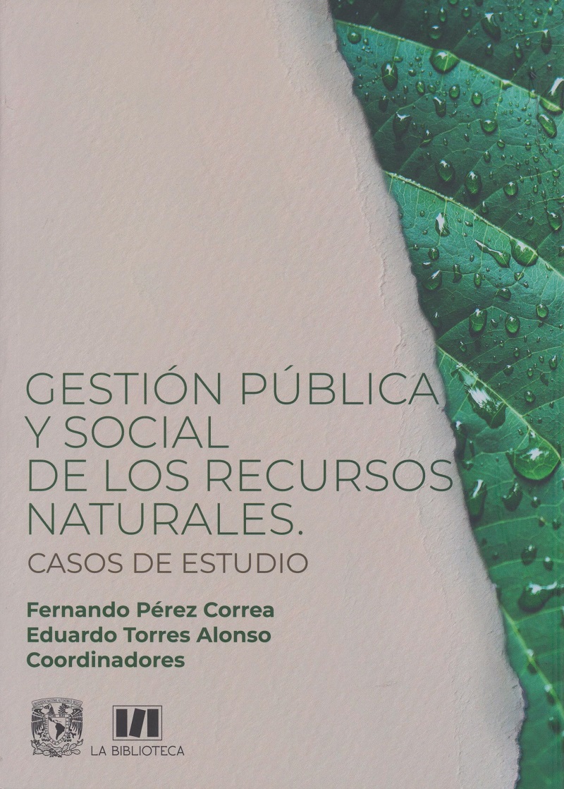 Gestión pública y social de los recursos naturales. Casos de estudio