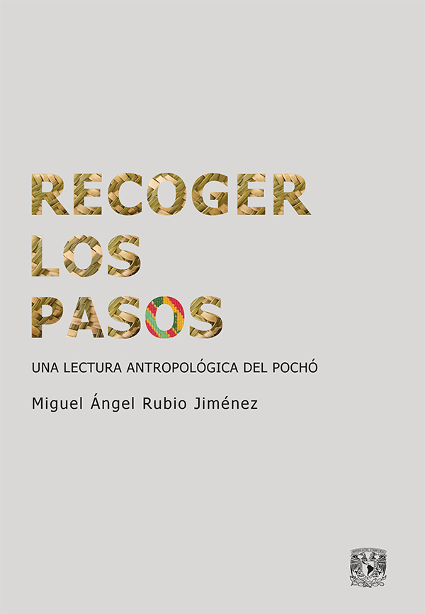 Recoger los pasos. Una lectura antropológica del Pochó