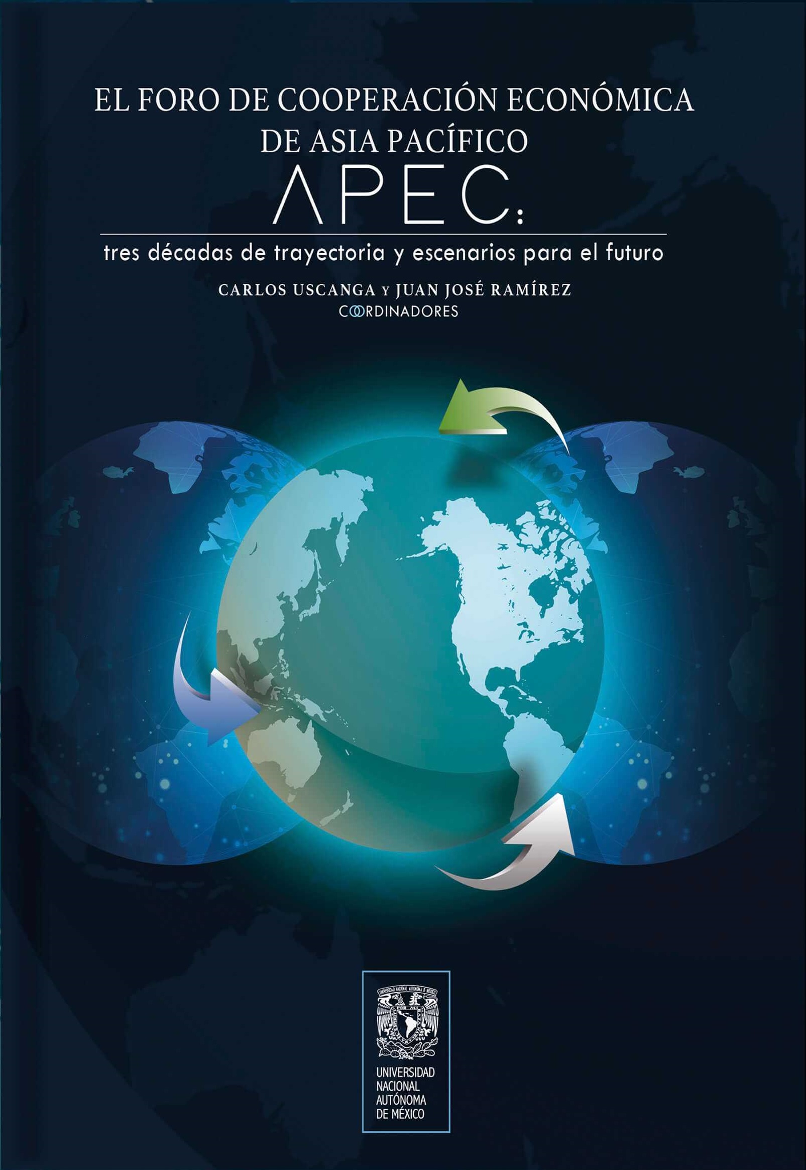 El foro de cooperación económica de Asia Pacífico APEC: tres décadas de trayectoria y escenarios