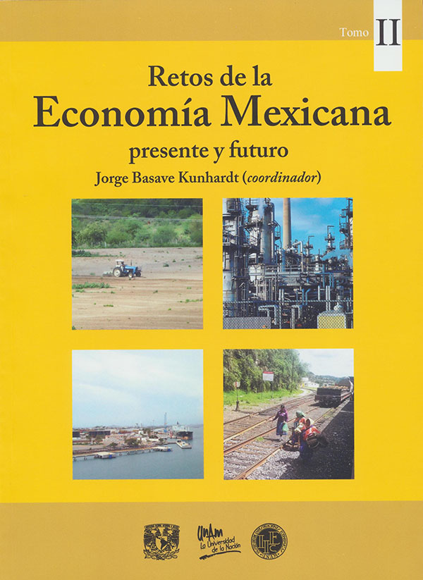 Retos de la economía mexicana presente y futuro. Tomo II