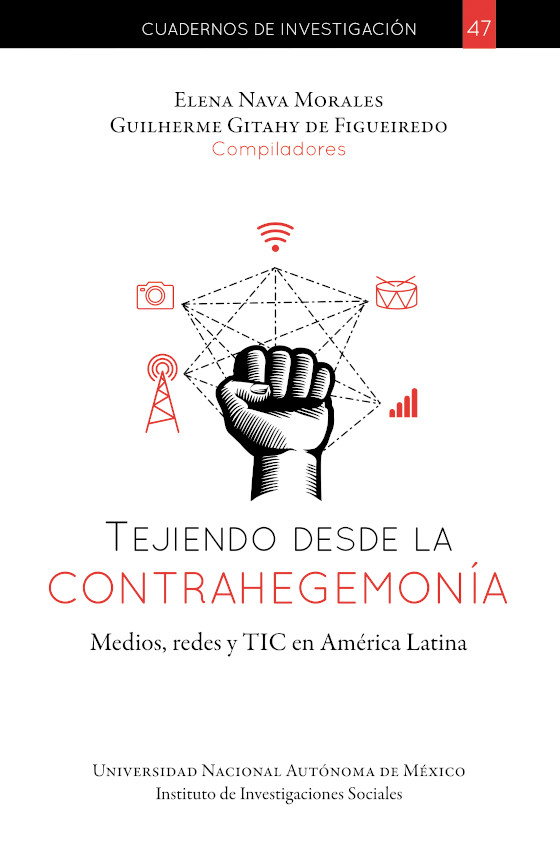 Tejiendo desde la contrahegemonía. Medios, redes y TIC en América Latina
