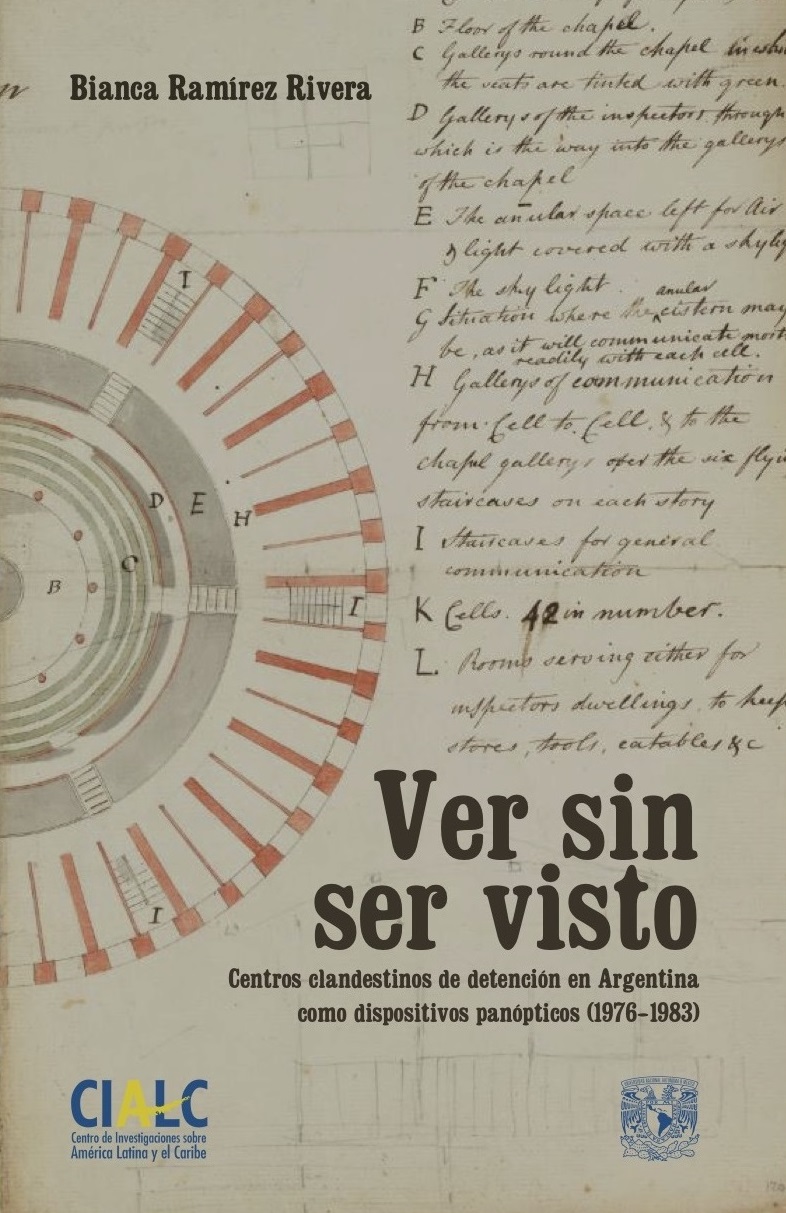 Ver sin ser visto. Centros clandestinos de detención en Argentina como dispositivos panópticos