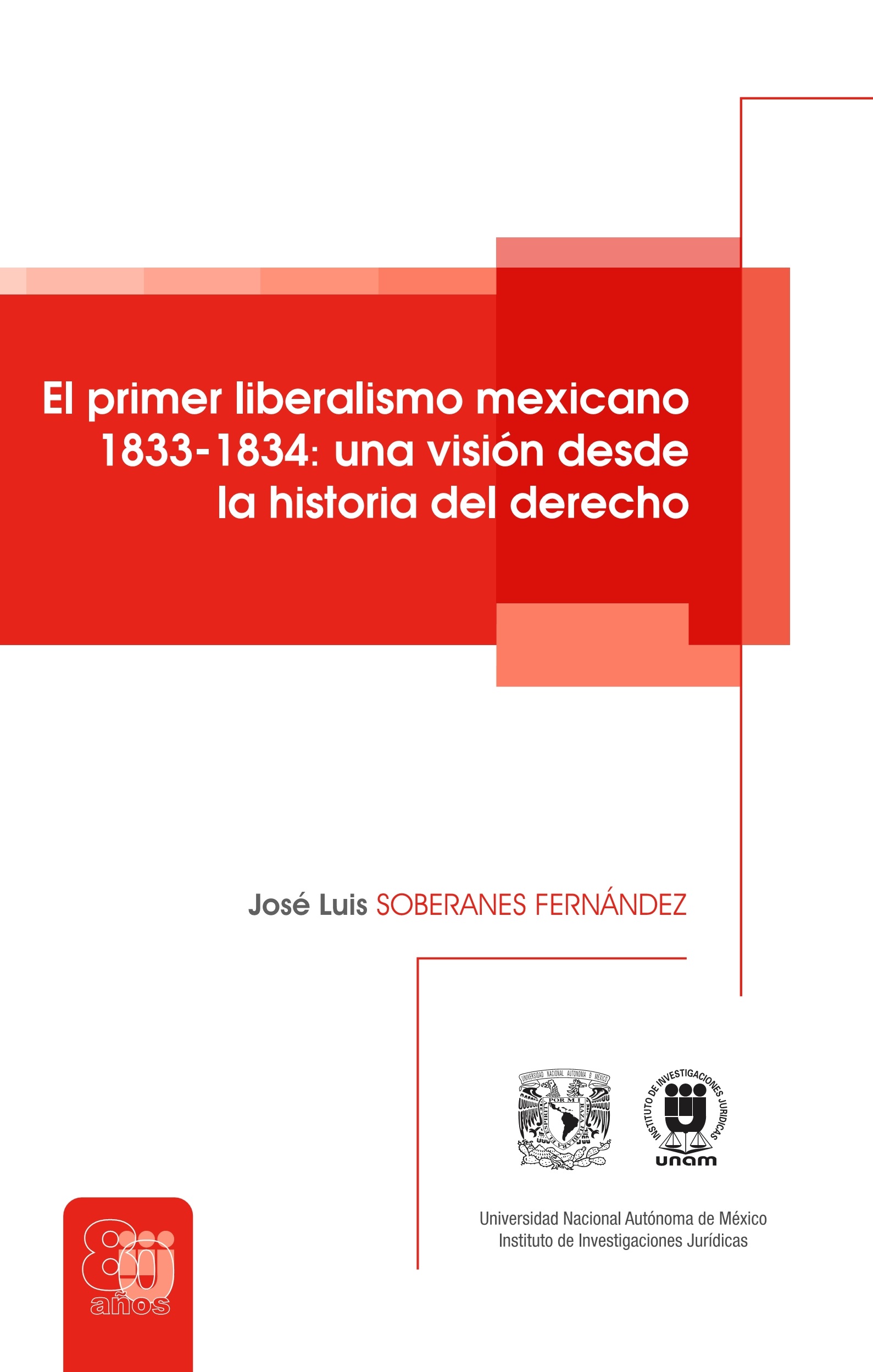 El primer liberalismo mexicano 1833-1834: una visión desde la historia del derecho