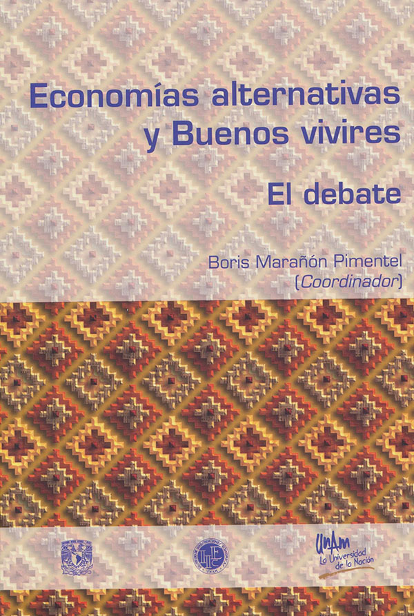 Economías alternativas y buenos vivires: el debate