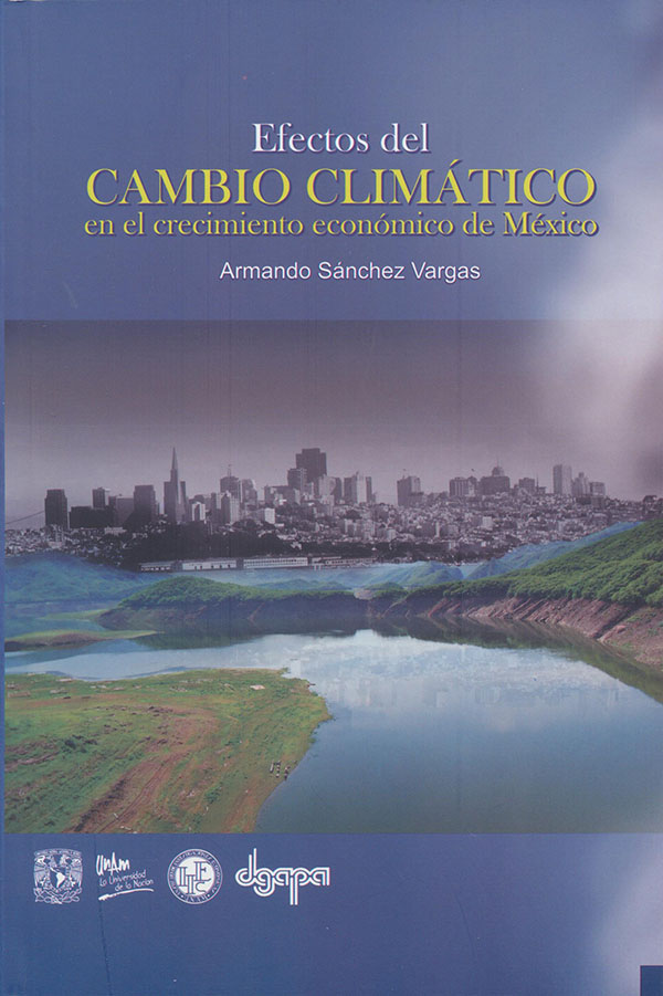 Efectos del cambio climático en el crecimiento económico de México
