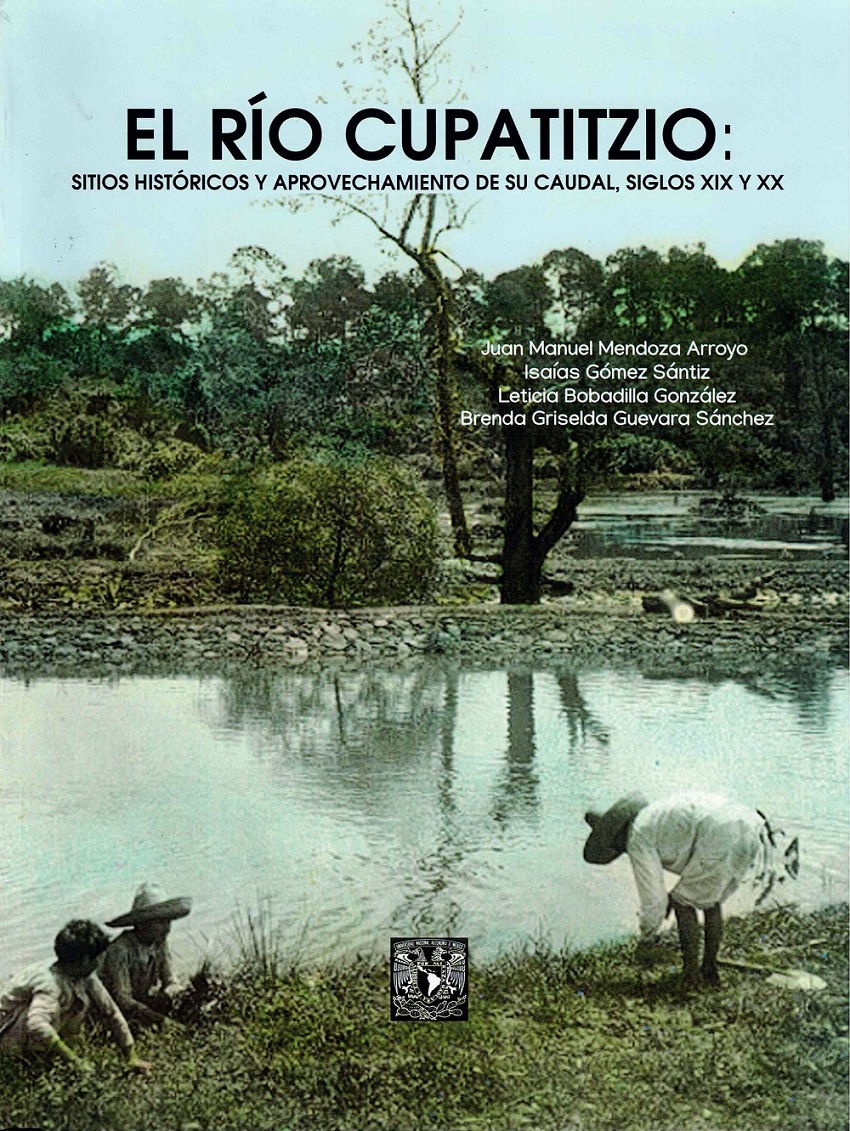 El río Cupatitzio: sitios históricos y aprovechamiento de su caudal, siglos XIX y XX