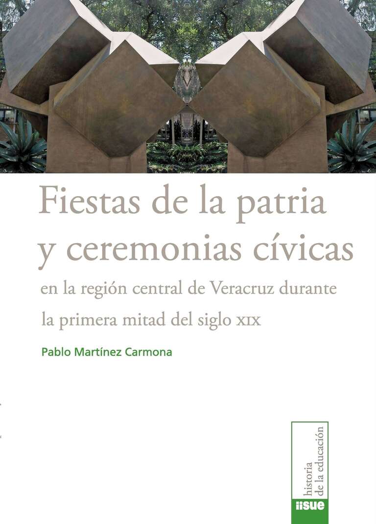 Fiestas de la patria y ceremonias cívicas en la región central de Veracruz durante la primera mitad