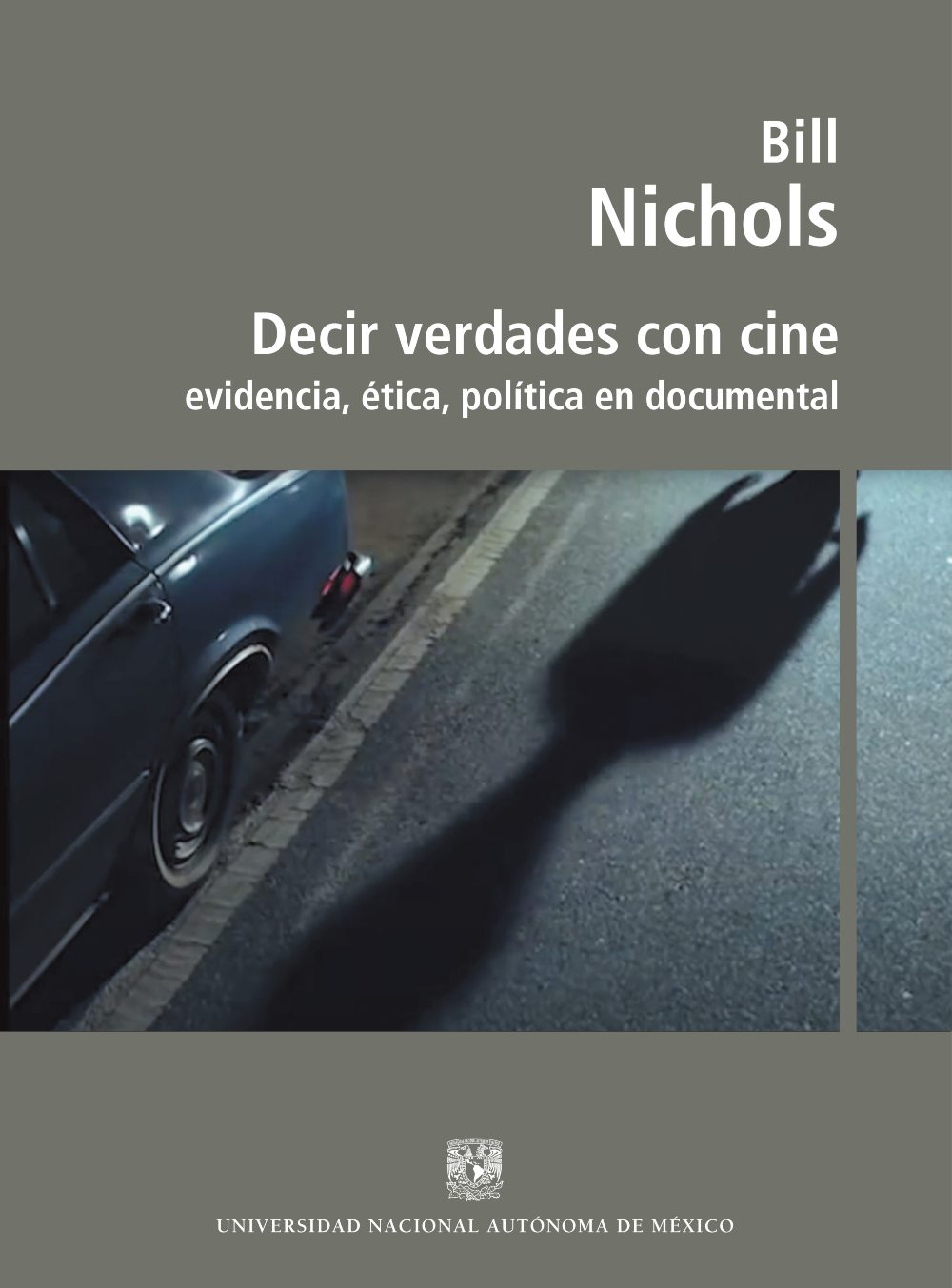 Decir verdades con cine evidencia, ética, política en documental