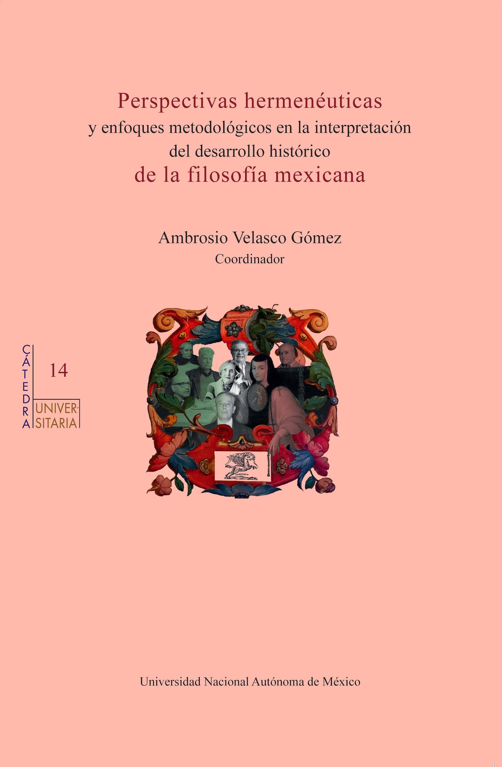 Perspectivas hermenéuticas y enfoques metodológicos en la interpretación del desarrollo histórico de la filosofía mexicana