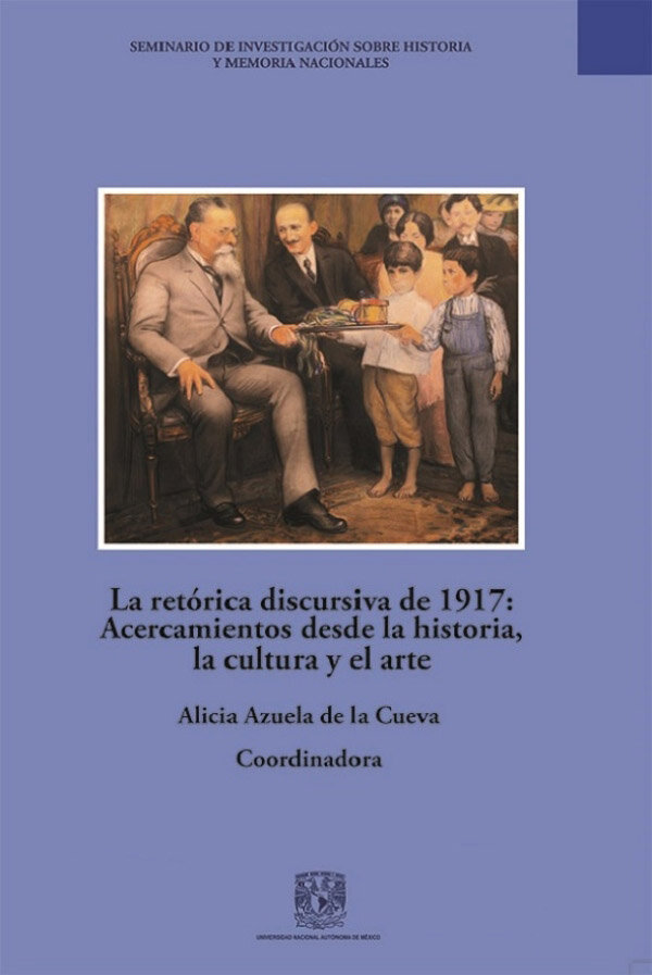 La retórica discursiva de 1917: Acercamientos desde la historia, la cultura y el arte