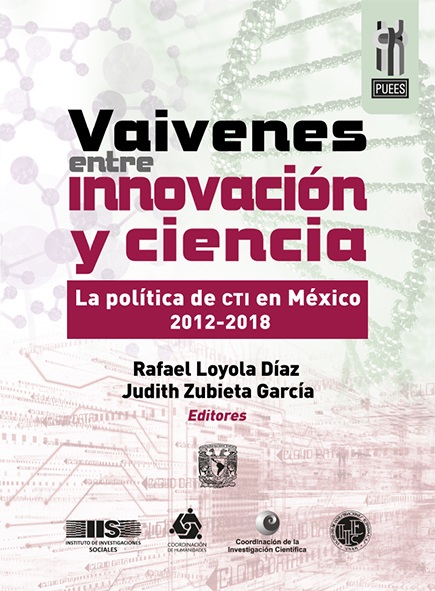 Vaivenes entre innovación y ciencia. La política de CTI en México 2012-2018