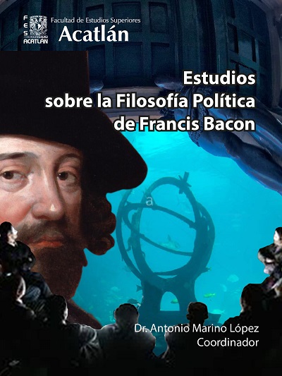 Estudios sobre la filosofía política de Francis Bacon