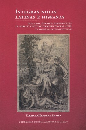 Íntegras notas latinas e hispanas para odas, épodos y carmen secular de Horacio vertidos por Rubén Bonifaz Nuño. Con arte métrica en ritmos sintetizados