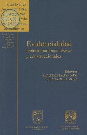 Evidencialidad. Determinaciones léxicas y construccionales