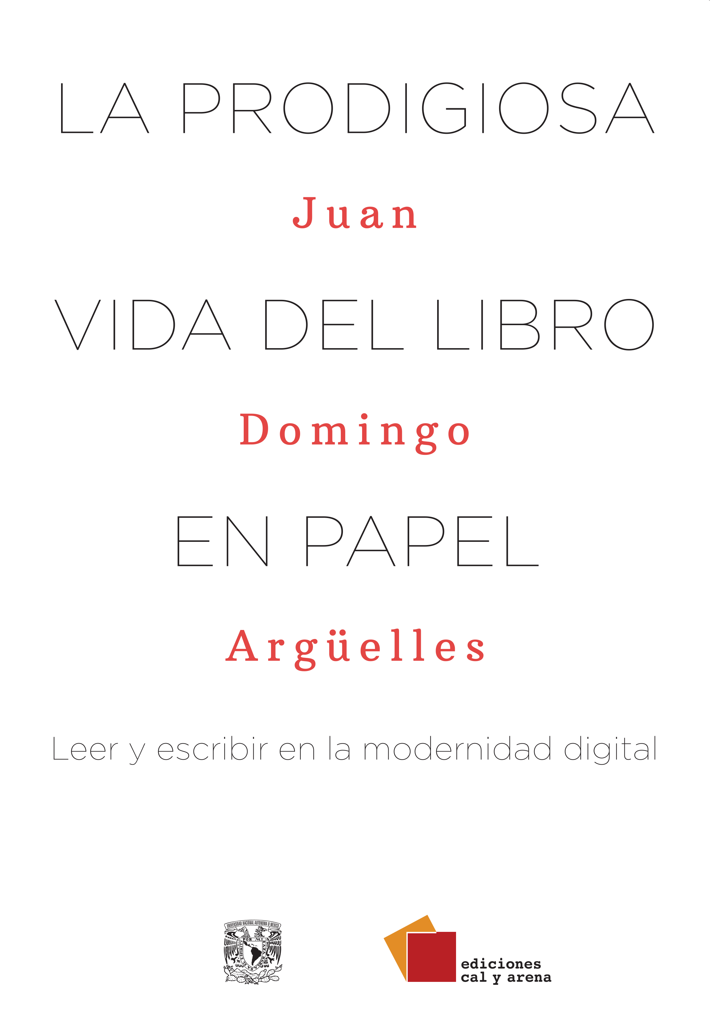 La prodigiosa vida del libro en papel. Leer y escribir en la modernidad digital