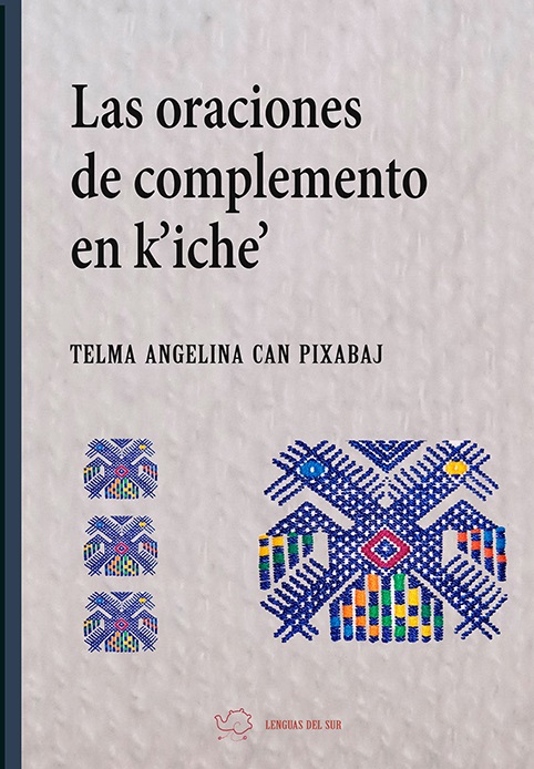 Las oraciones de complemento en k'iche'