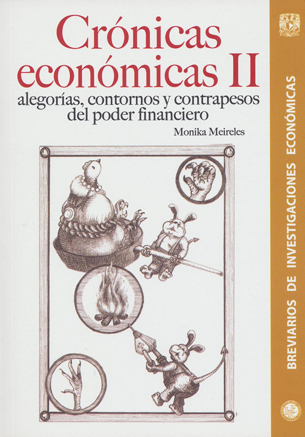 Crónicas económicas II. Alegorías, contornos y contrapesos del poder financiero