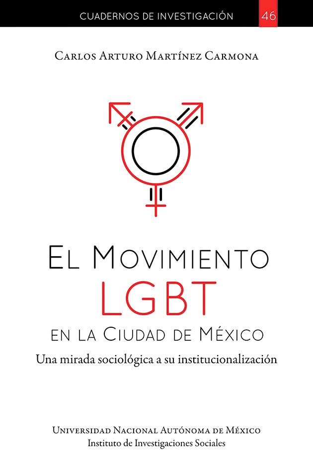 El movimiento LGBT en la Ciudad de México : una mirada sociológica a su institucionalización