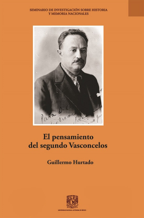 El pensamiento del segundo Vasconcelos