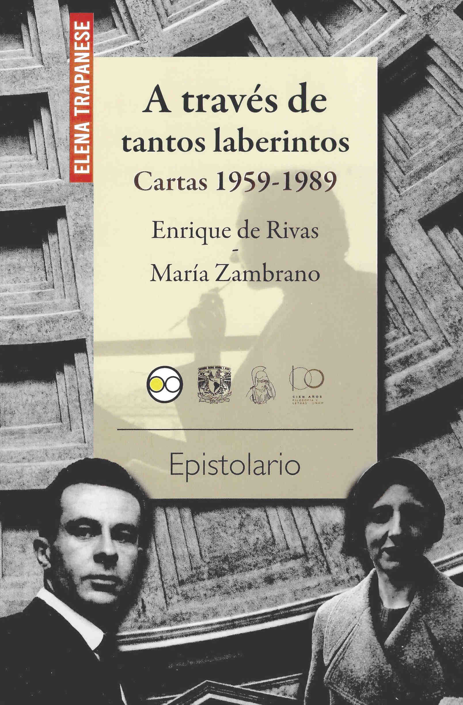 A través de tantos laberintos. Cartas 1959-1989. Enrique de Rivas-María Zambrano