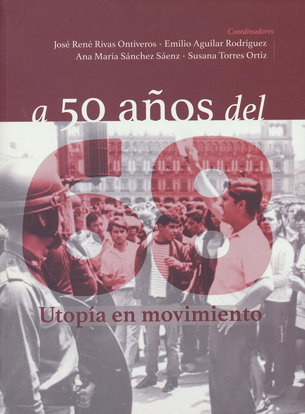 A 50 años del 68. Utopía en movimiento