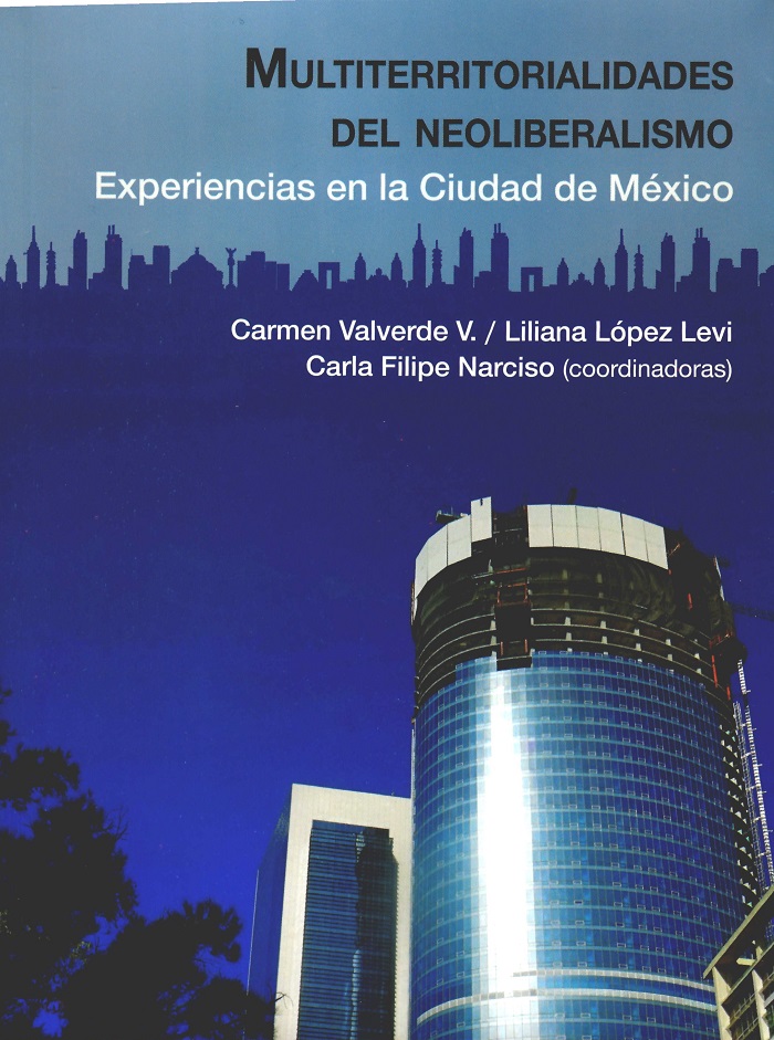 Multiterritorialidades del neoliberalismo. Experiencias en la Ciudad de México