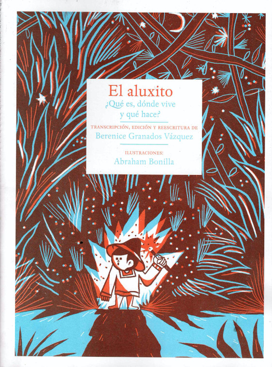 El aluxito ¿Qué es, dónde vive y qué hace?