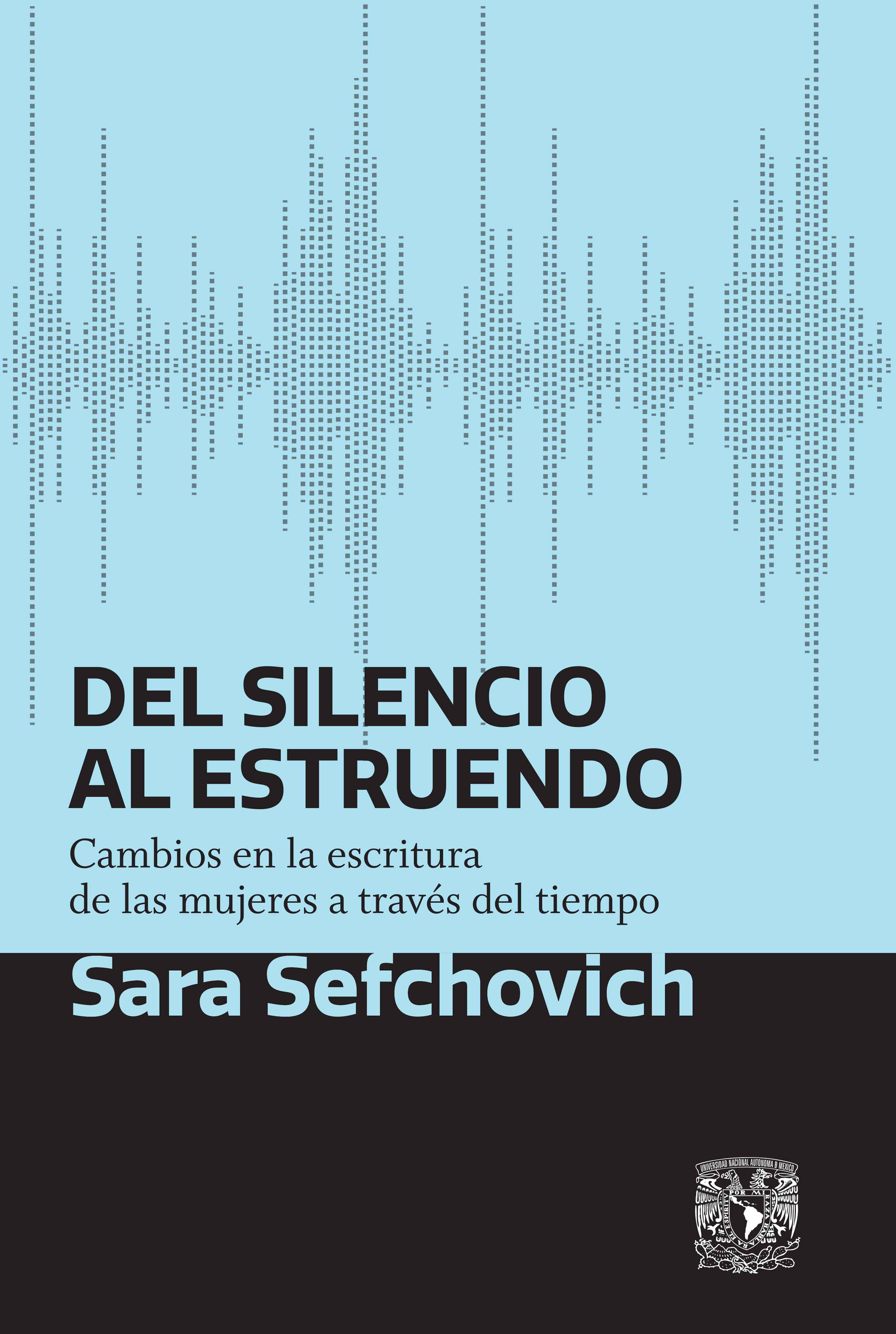 Del silencio al estruendo. Cambios en la escritura de las mujeres a través del tiempo