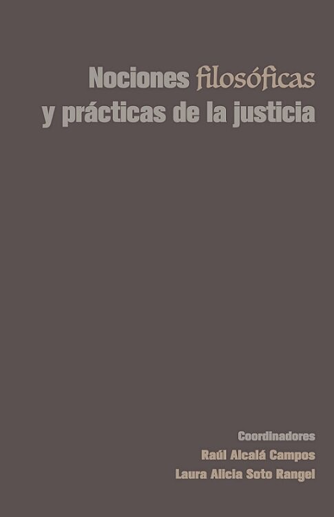 Nociones filosóficas y prácticas de la justicia