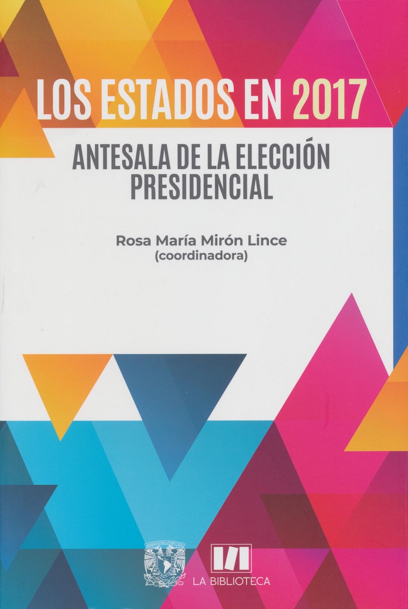 Los estados en 2017. Antesala de la elección presidencial