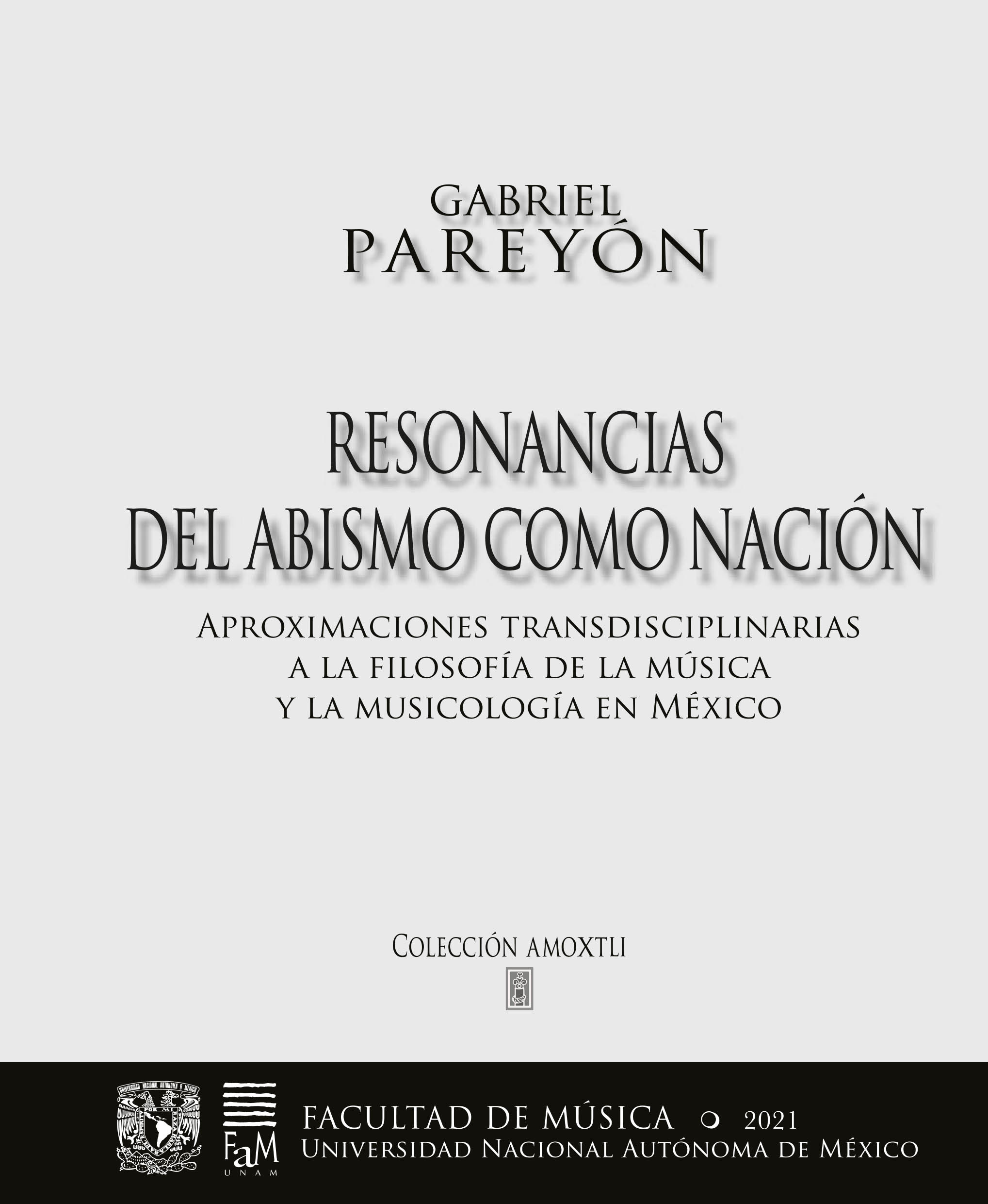 Resonancias del abismo como nación. Aproximaciones transdisciplinarias a la filosofía de la música y la musicología en México