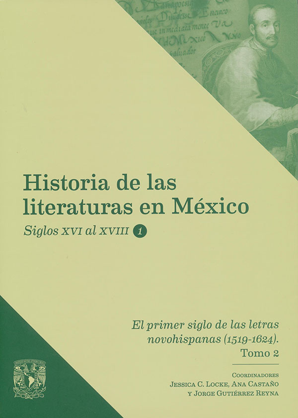 El primer siglo de las letras novohispanas (1519-1624). Tomo 2