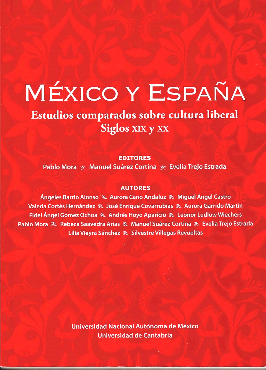 México y España. Estudios comparados sobre cultura liberal. Siglos XIX y XX