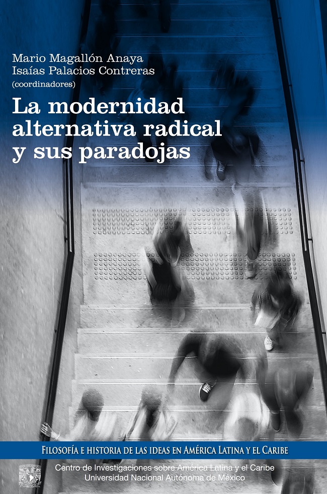 La modernidad alternativa radical y sus paradojas