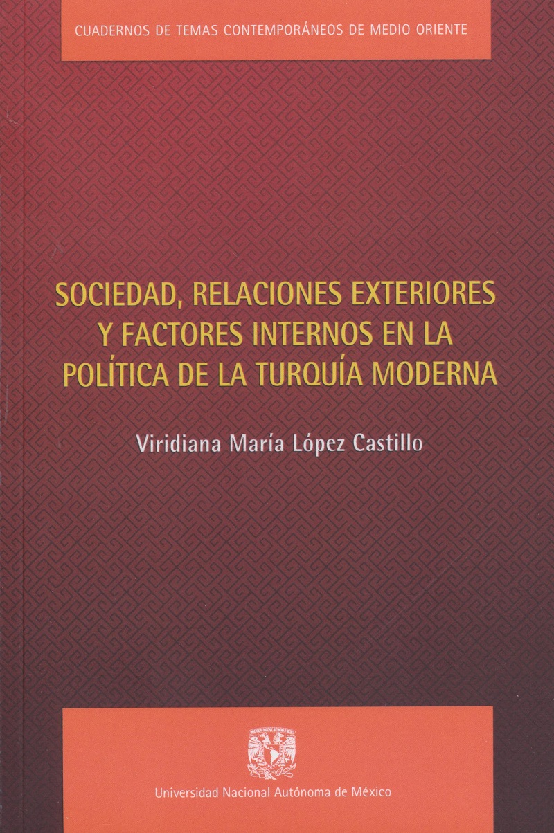 Sociedad, relaciones exteriores y factores internos en la política de la Turquía moderna