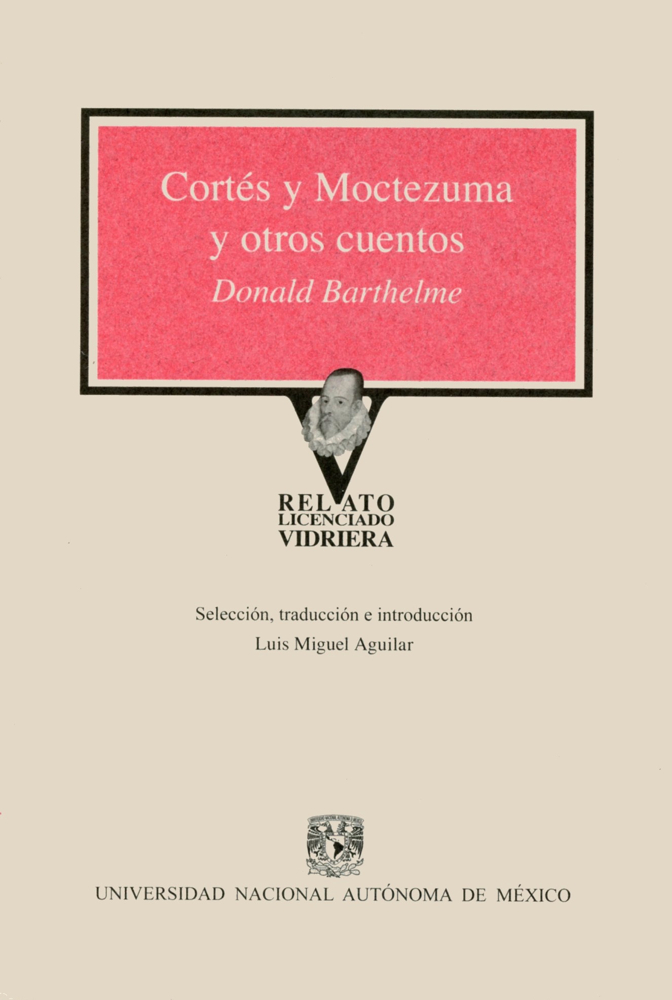 Cortés y Moctezuma y otros cuentos