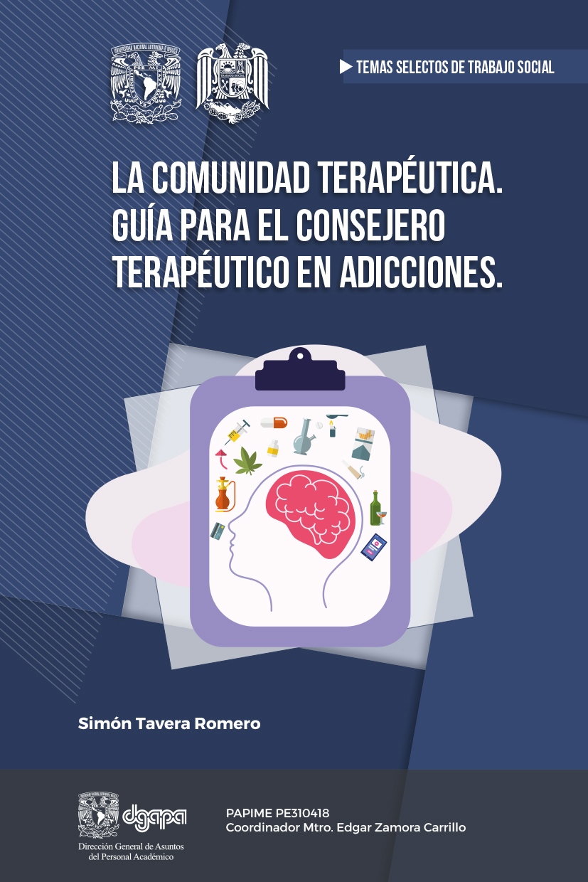 La comunidad terapéutica. Guía para el consejero terapéutico en adicciones