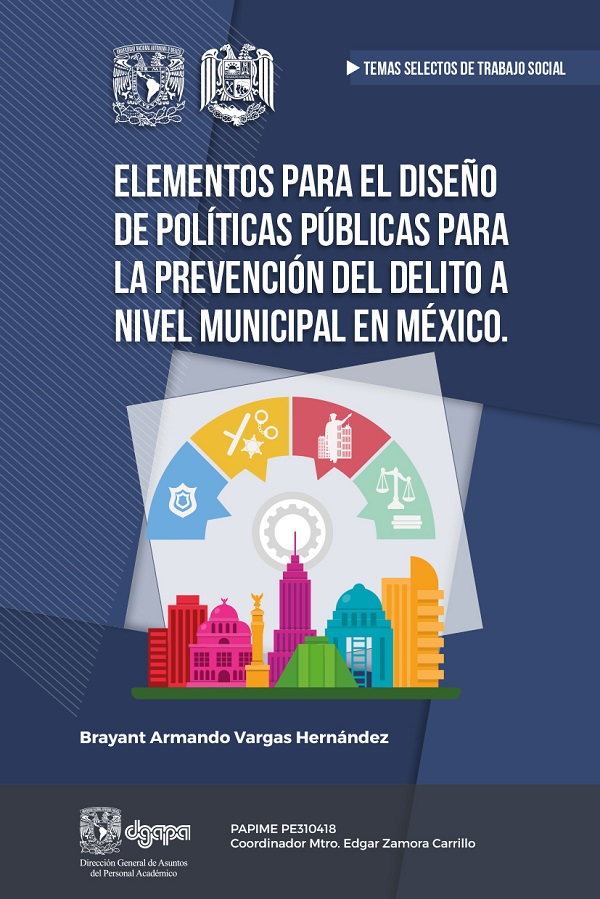 Elementos para el diseño de políticas públicas para la prevención del delito a nivel municipal en México