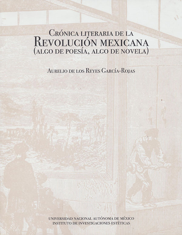 Crónica literaria de la Revolución mexicana (algo de poesía, algo de novela)