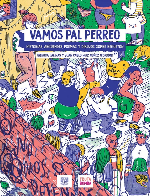 Vamos pal perreo. Historias, argüendes, poemas y dibujos sobre reguetón