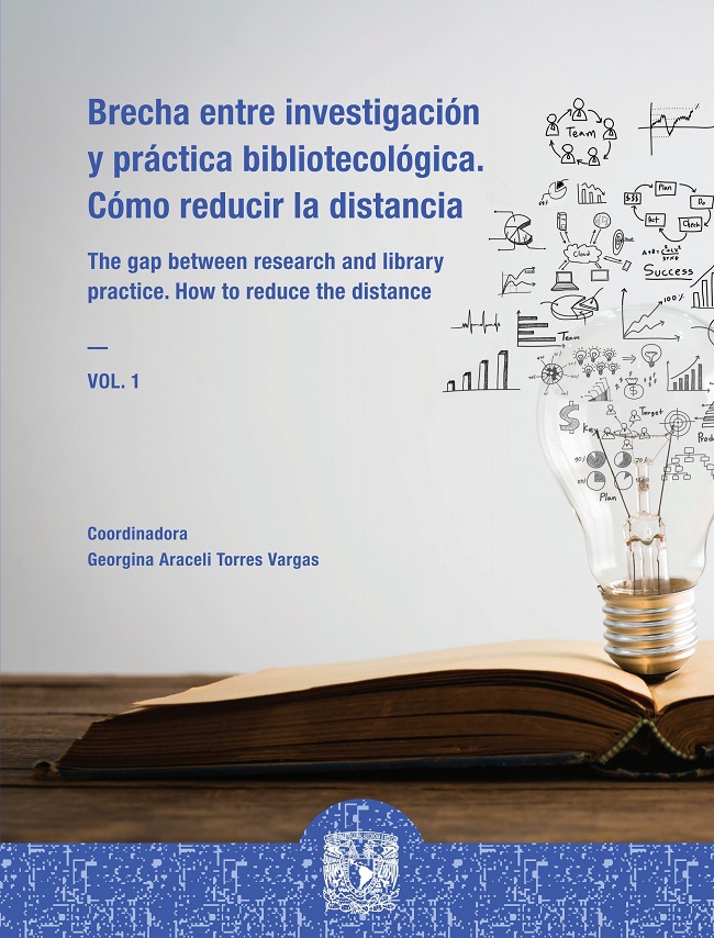 Brecha entre investigación y práctica bibliotecológica. Cómo reducir la distancia, vol. 1 / The gap between research and library practice. How to reduce the distance